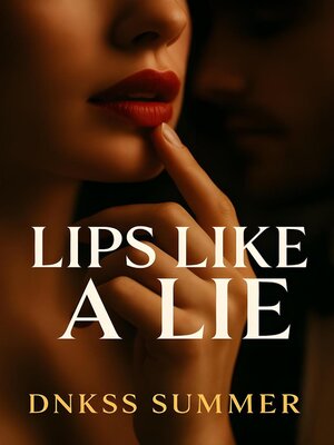 cover image of Lips Like a Lie